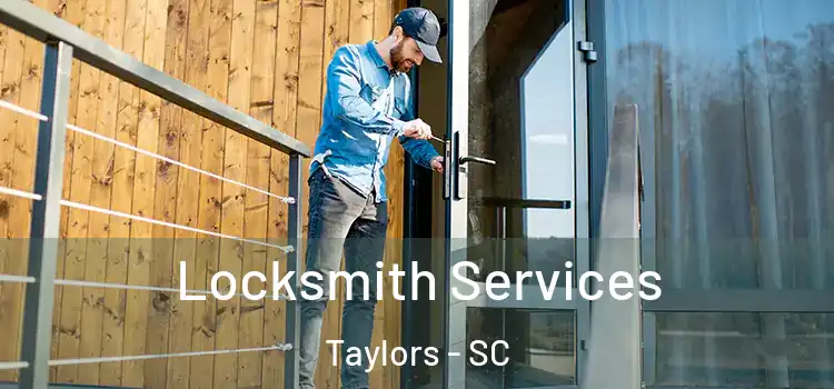 Locksmith Services Taylors - SC
