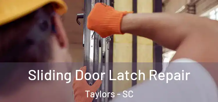  Sliding Door Latch Repair Taylors - SC